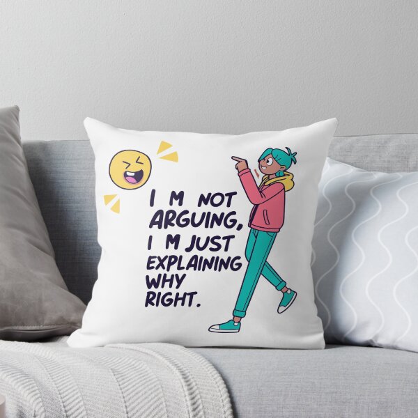 Item preview, I’m Not Arguing – Sarcastic Funny Quote designed and sold by hakobyans.