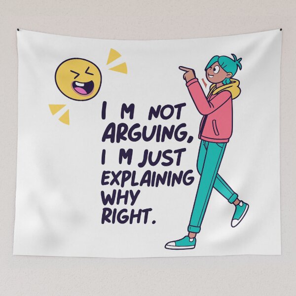 Item preview, I’m Not Arguing – Sarcastic Funny Quote designed and sold by hakobyans.