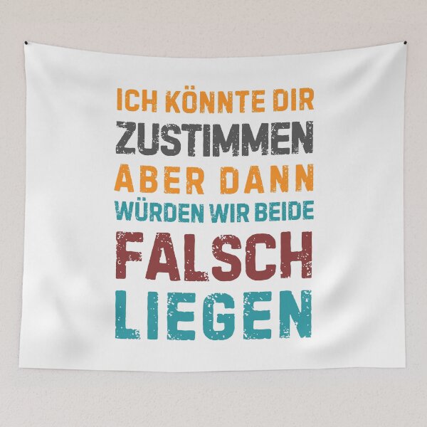 Item preview, Ich könnte dir zustimmen, aber dann würden wir beide falsch liegen. designed and sold by Sketch-Shack.