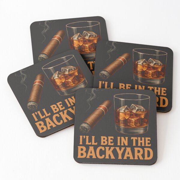 Item preview, I'll Be In The Backyard Funny Cigar And Bourbon Lovers - Vintage Style Chill Out designed and sold by rafalZielinski.