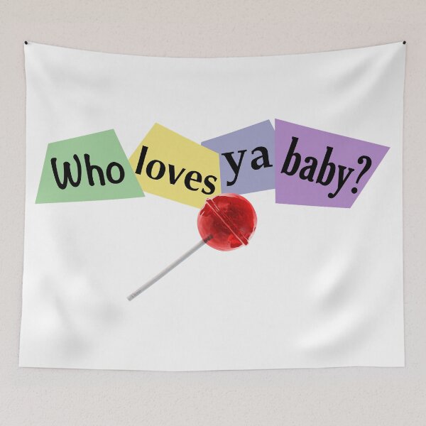 Item preview, Who Loves ya baby  designed and sold by hiqualityinc.