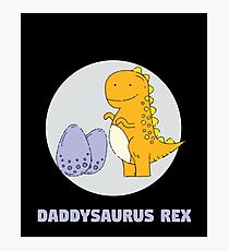 Daddysaurus Rex Photographic Print