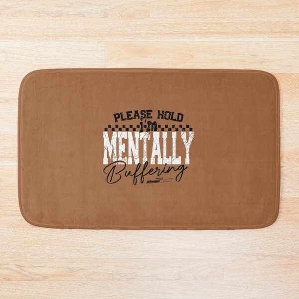 Item preview, Please Hold I'm Mentally Buffering Funny Mental Health PNG Sarcastic Png Edgy Trendy Sarcasm Anxiety Png Snarky Funny Quote Sassy ORIGINAL designed and sold by MotivaChic.