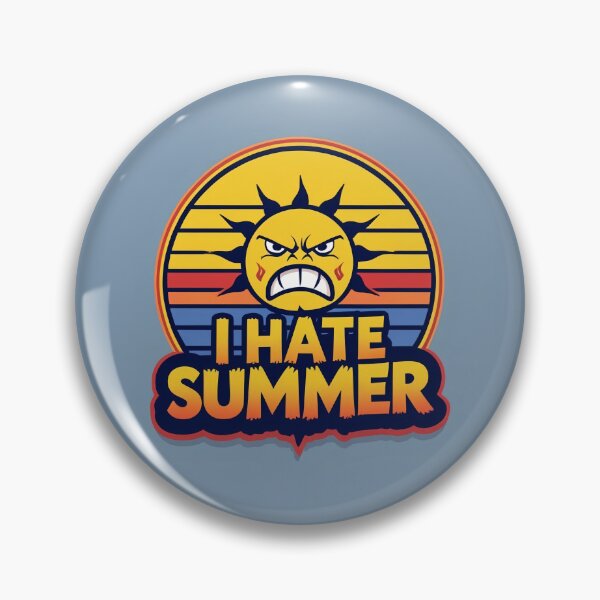 Item preview, It's Hot- I hate Summer  designed and sold by OM-Designer06.