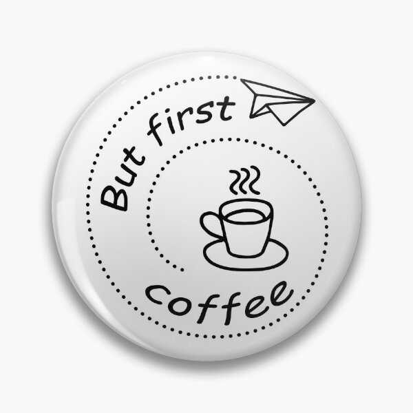 Item preview, But First Coffee designed and sold by NataliaVVV.