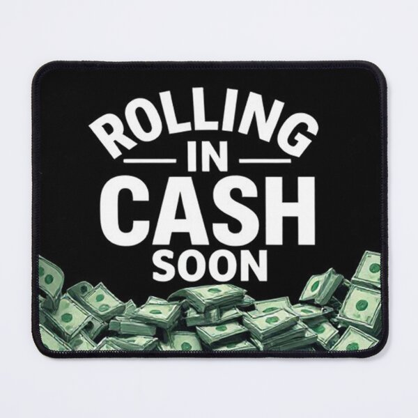 Item preview, Rolling In Cash Soon designed and sold by StreetWave01.