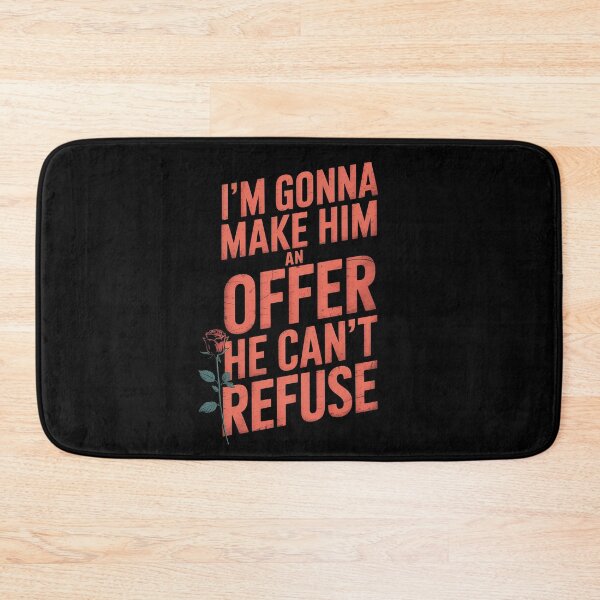 Item preview, The Godfather quote |"I'm gonna make him an offer he can't refuse" designed and sold by Philip-p22.
