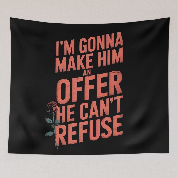 Item preview, The Godfather quote |"I'm gonna make him an offer he can't refuse" designed and sold by Philip-p22.