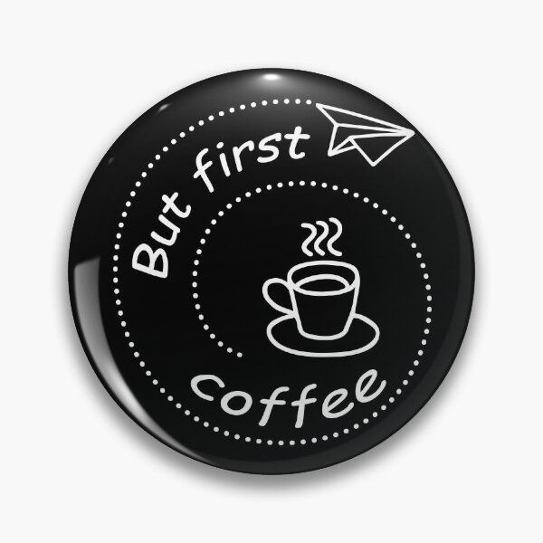 Item preview, But First Coffee designed and sold by NataliaVVV.