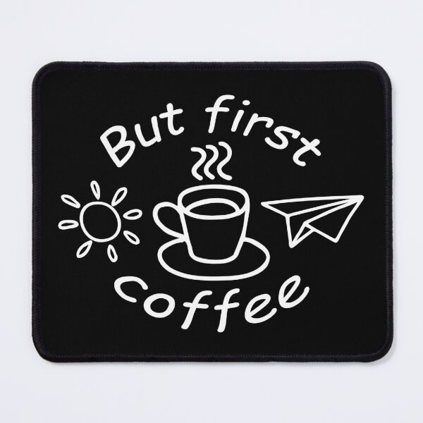 Item preview, But First Coffee designed and sold by NataliaVVV.