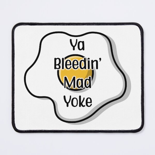 Item preview,  Hilarious Irish Banter: "Ya Bleedin' Mad Yoke" Fried Egg Design! designed and sold by Daintydesigns88.