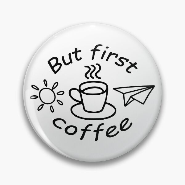 Item preview, But First Coffee designed and sold by NataliaVVV.