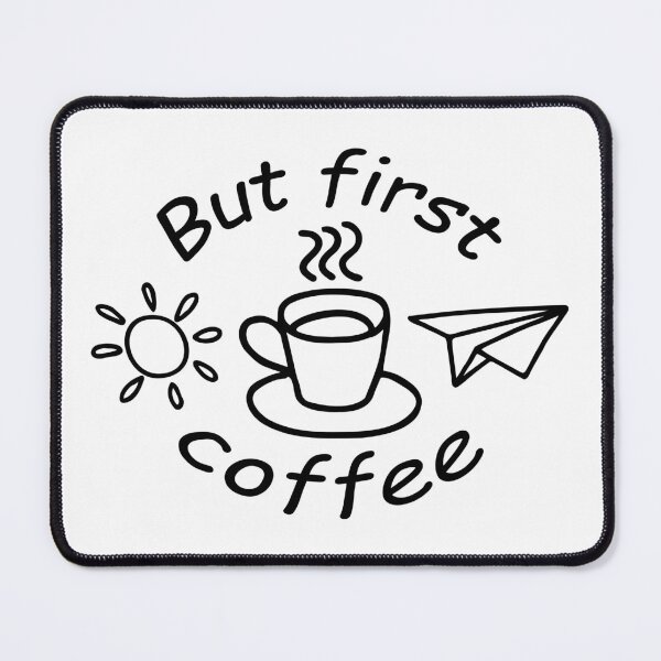 Item preview, But First Coffee designed and sold by NataliaVVV.