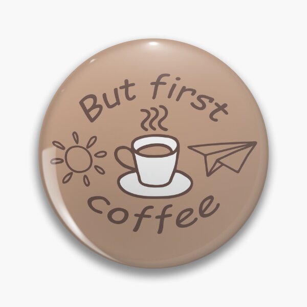 Item preview, But First Coffee designed and sold by NataliaVVV.