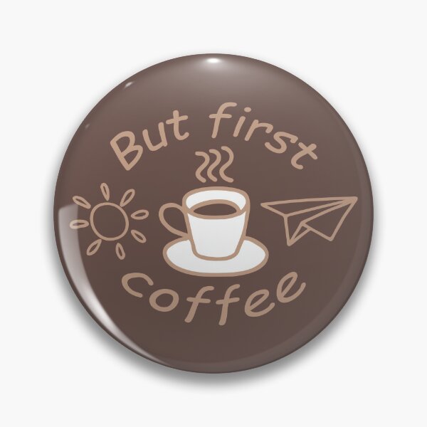 Item preview, But First Coffee designed and sold by NataliaVVV.