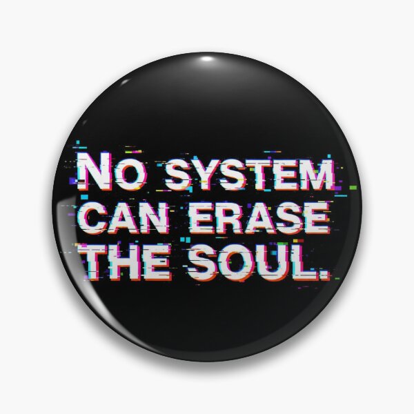 Item preview, No System Can Erase the Soul Glitch Dystopian Typography designed and sold by Elizarfa.