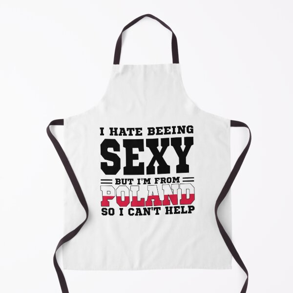 Item preview, I hate beeing Sexy but I'm form Poland so I can't help designed and sold by BYNDART.