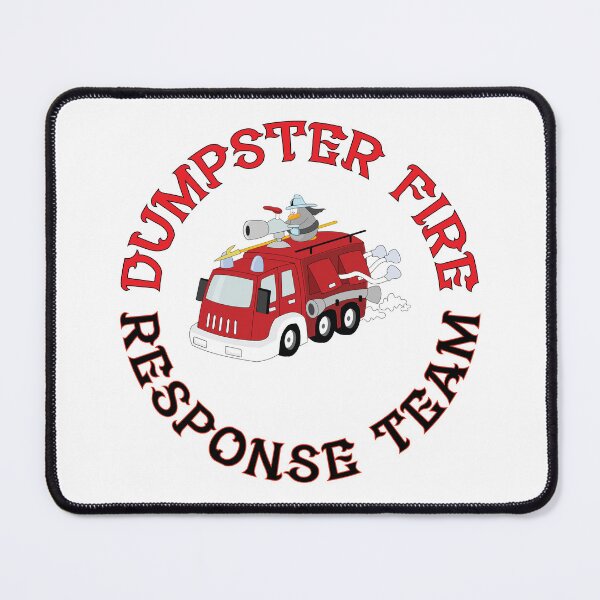 Item preview, Dumpster Fire Response Team designed and sold by BenO63.