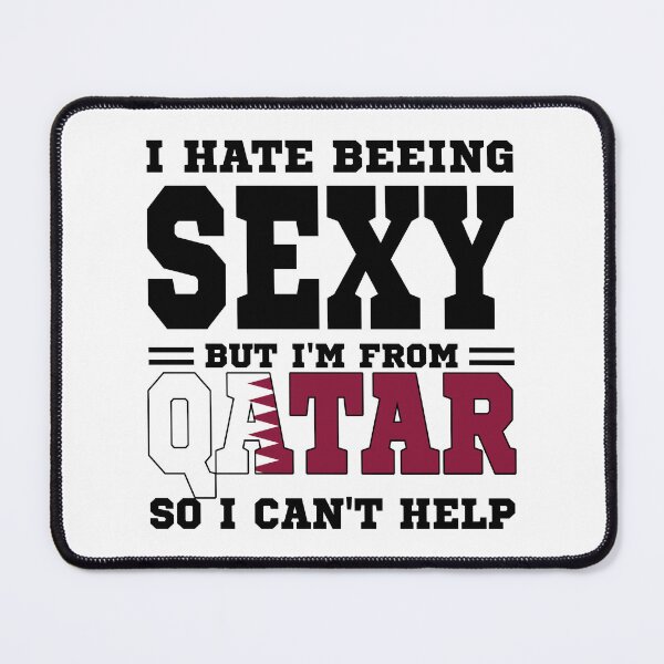 Item preview, I hate beeing Sexy but I'm form Qatar so I can't help designed and sold by BYNDART.