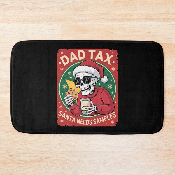 Item preview, Dad Tax Santa Needs Sample Skeleton Cookie Milk Funny designed and sold by JerdbordinShop.