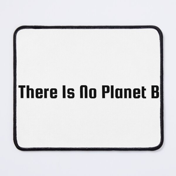 Item preview, There Is No Planet B designed and sold by Ninjacatoff.