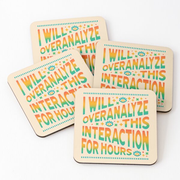 Item preview, I Will Overanalyze This Interaction Funny Quote designed and sold by musingtreeart.