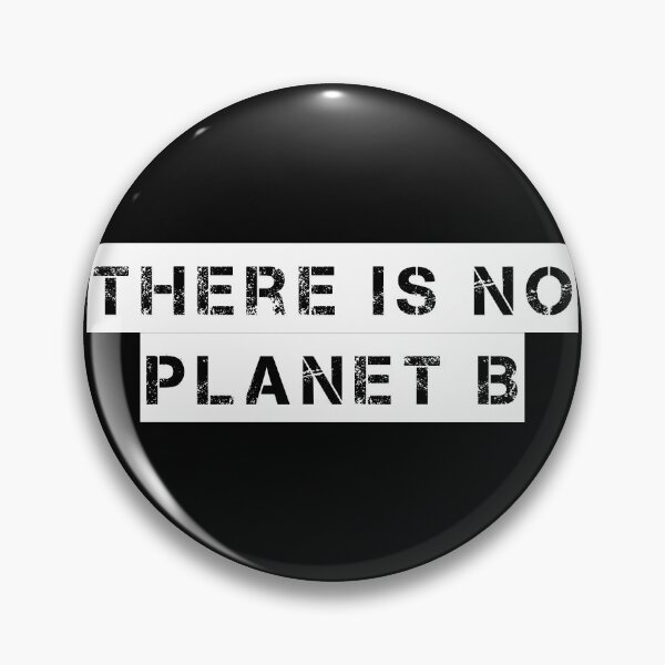 Item preview, There Is No Planet B designed and sold by Ninjacatoff.