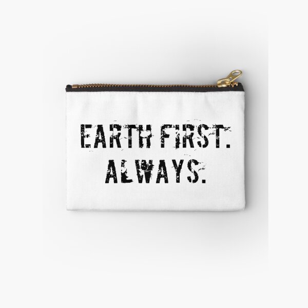 Item preview, Earth First. Always. designed and sold by Ninjacatoff.