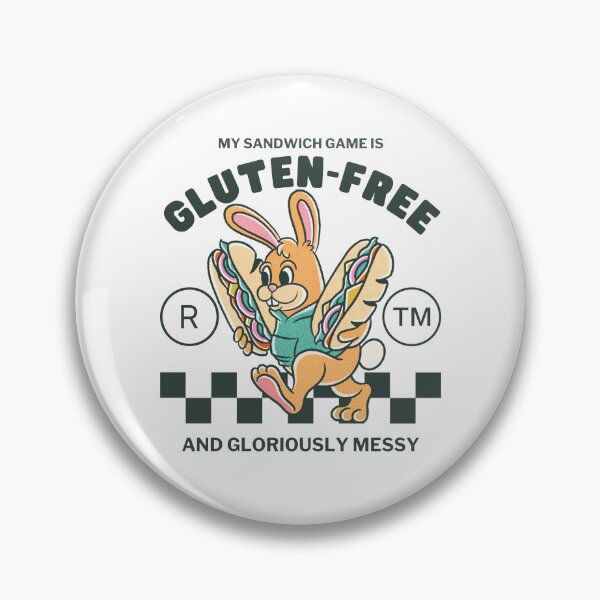 Item preview, My sandwich game is gluten-free and gloriously messy (gluten-free sandwich) designed and sold by Peerless-Prime.