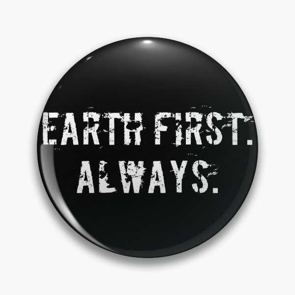 Item preview, Earth First. Always. designed and sold by Ninjacatoff.