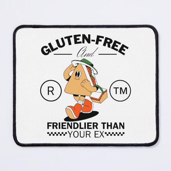 Item preview, Gluten-free and friendlier than your ex (gluten-free sandwich) designed and sold by Peerless-Prime.