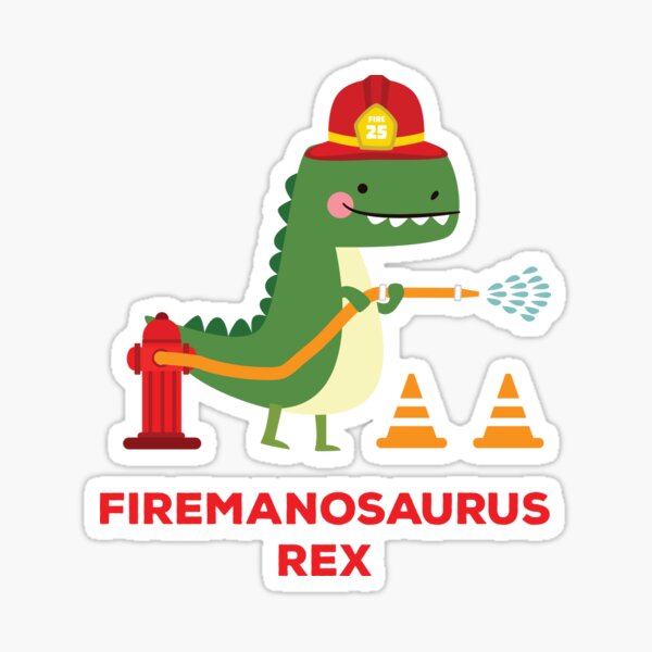 Firemanosaurus Rex - T-Rex Tyrannosaurus Rex Dinosaur Sticker