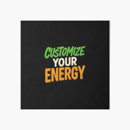 Item preview, Customize Your Energy – Bold Expression Custom Design designed and sold by astersgraphics.