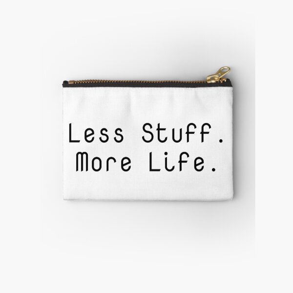 Item preview, Less Stuff. More Life. designed and sold by Ninjacatoff.