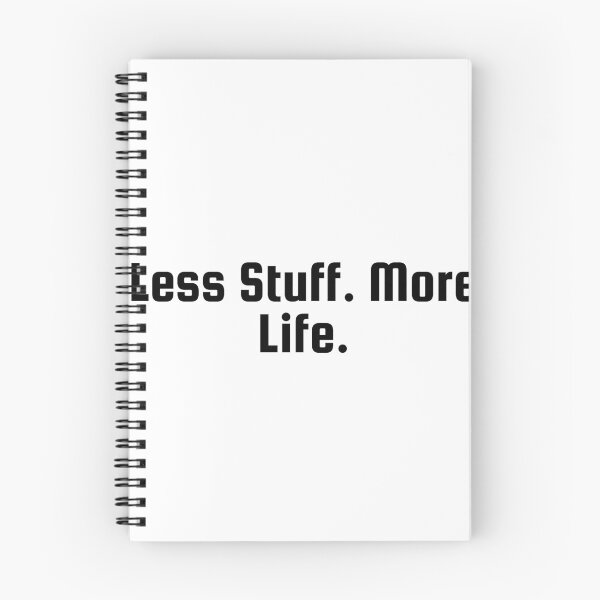 Item preview, Less Stuff. More Life. designed and sold by Ninjacatoff.