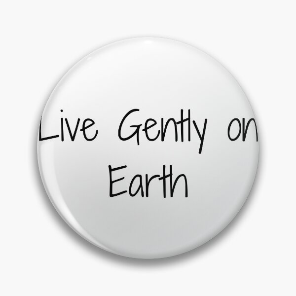 Item preview, Live Gently on Earth designed and sold by Ninjacatoff.