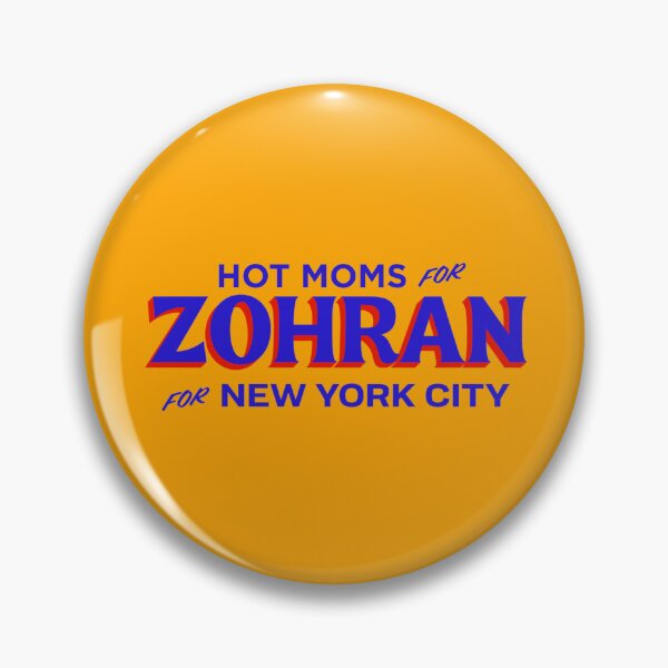 Item preview, Hot Moms For Zohran for New York City - Blue Text designed and sold by Wick Designs.