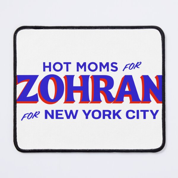 Item preview, Hot Moms For Zohran for New York City - Blue Text designed and sold by Wick Designs.