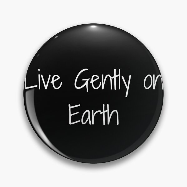 Item preview, Live Gently on Earth designed and sold by Ninjacatoff.