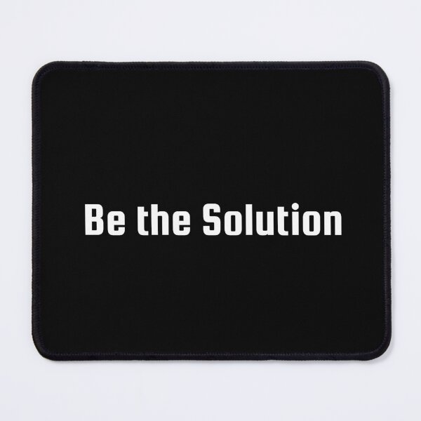 Item preview, Be the Solution designed and sold by Ninjacatoff.