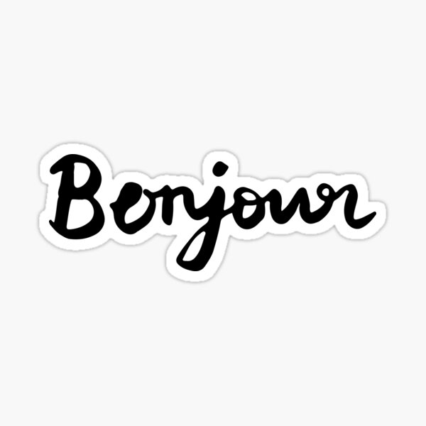 Item preview, Bonjour - hello new style calligraphy writing designed and sold by Lyn Ellison - random and fun designs.
