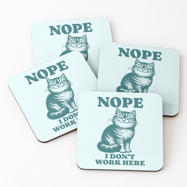 Item preview, Nope I Don’t Work Here Funny Playful Cat Workplace Humor designed and sold by KLArtzStore.
