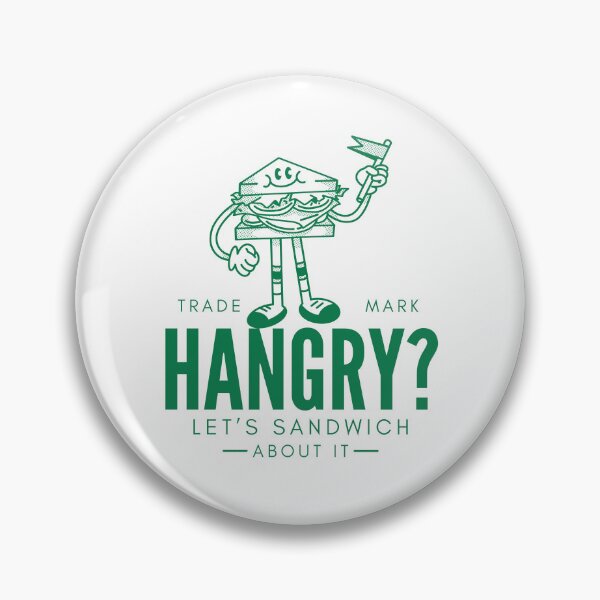 Item preview, Hangry ? Let's sandwich about it designed and sold by Peerless-Prime.