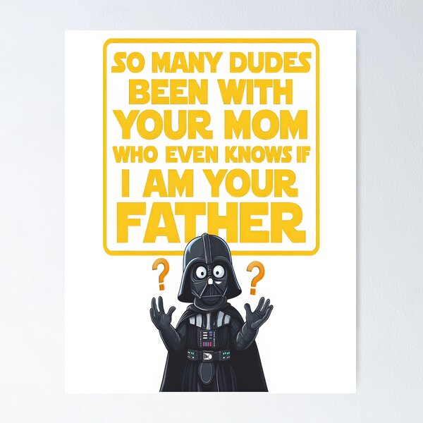 Item preview, Funny Darth Vader "Who's Your Father?" Meme – Star Wars Parody Confused Vader Design designed and sold by FinalFlash77.