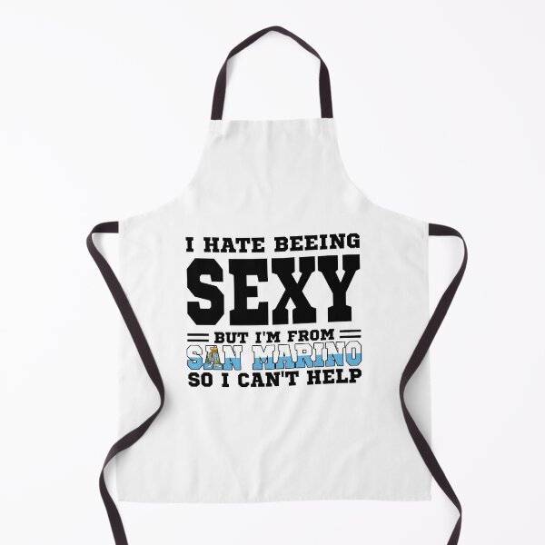 Item preview, I hate beeing Sexy but I'm form San Marino so I can't help designed and sold by BYNDART.