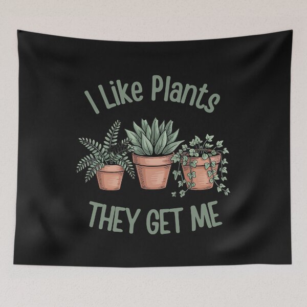 Item preview, I Like Plants They Get Me designed and sold by universe-hold ⭐⭐⭐⭐⭐.