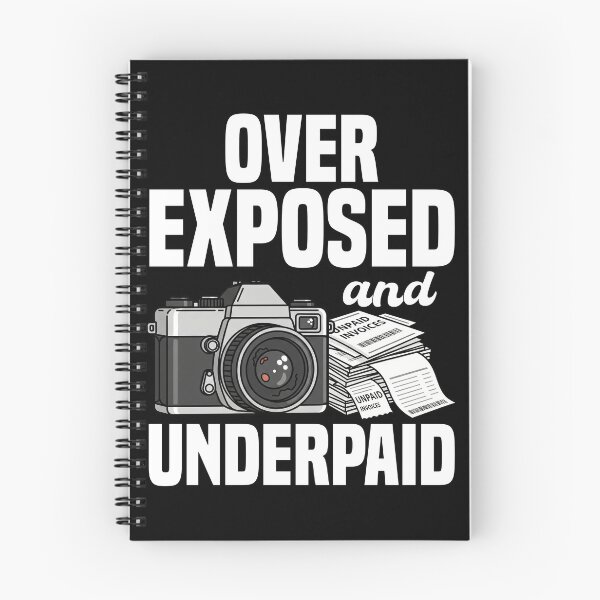 Item preview, OVEREXPOSED AND UNDERPAID - PHOTOGRAPHER GIFT designed and sold by KEF Custom.