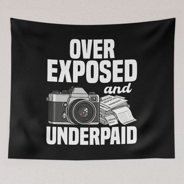 Item preview, OVEREXPOSED AND UNDERPAID - PHOTOGRAPHER GIFT designed and sold by KEF Custom.