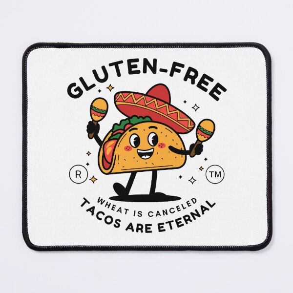 Item preview, Gluten-free, wheat is canceled, tacos are eternal (gluten-free tacos) designed and sold by Peerless-Prime.