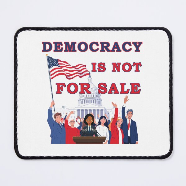 Item preview, Democracy Is Not For Sale designed and sold by SiggyZiggy.